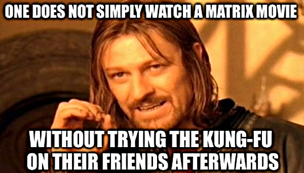 One Does Not Just Simply Watch Matrix.png